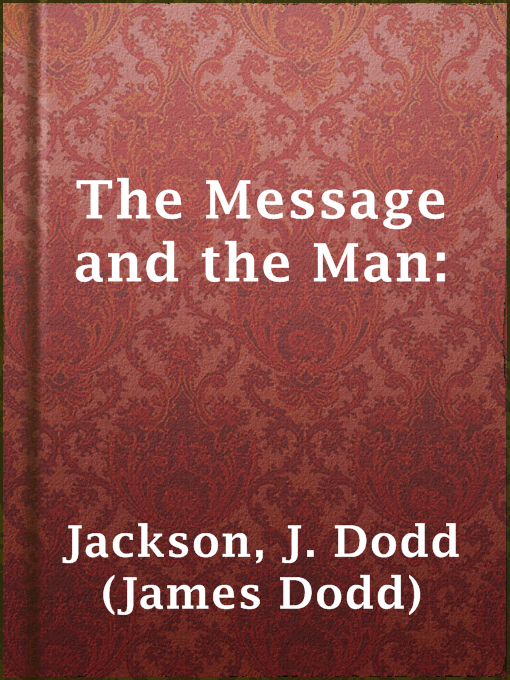 Cover image for The Message and the Man: